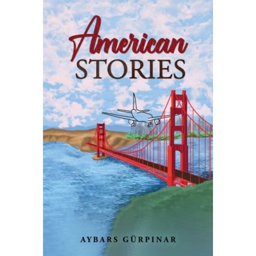 American Stories - Gurpinar, Aybars