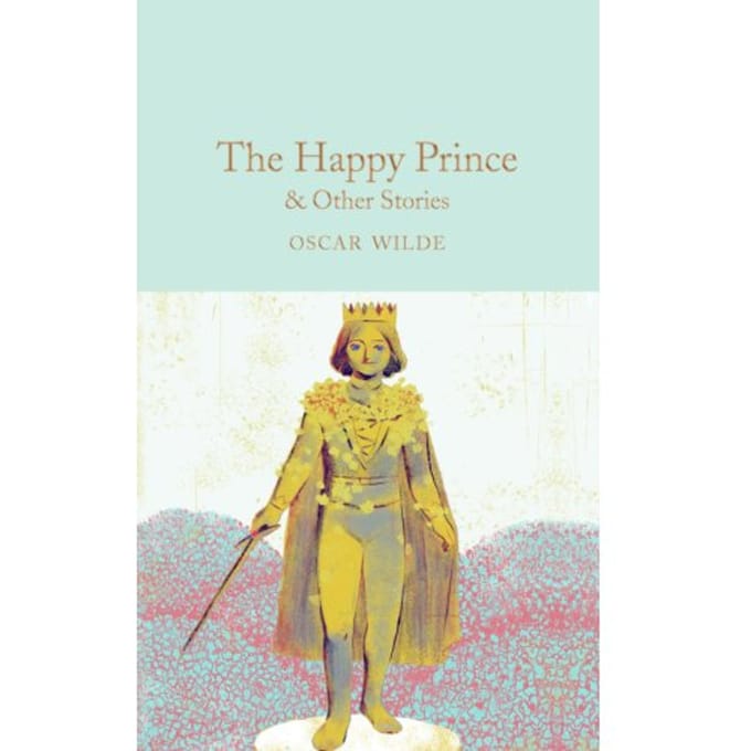 The Happy Prince & Other Stories - Macmillan Collector's Library - Oscar Wilde