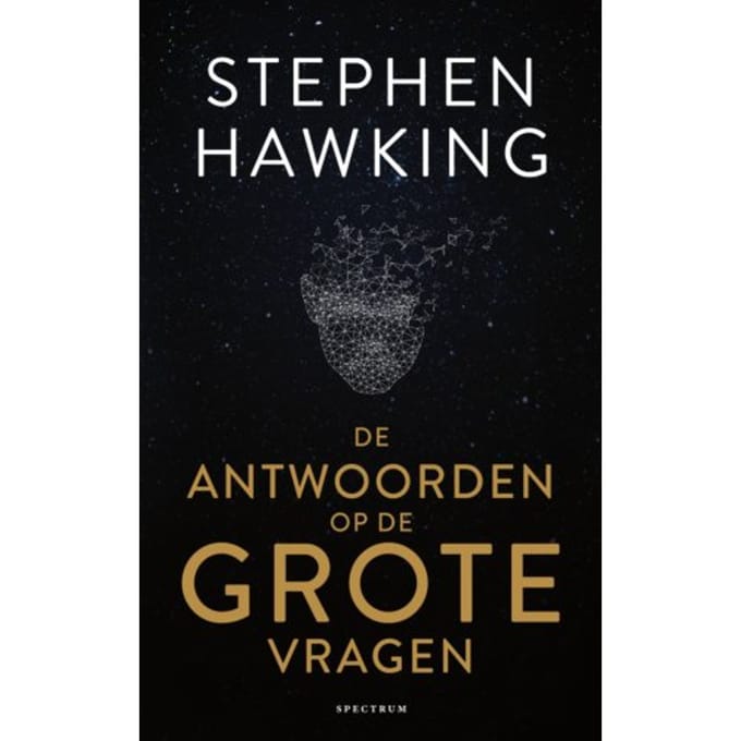 De Antwoorden Op De Grote Vragen - Stephen Hawking