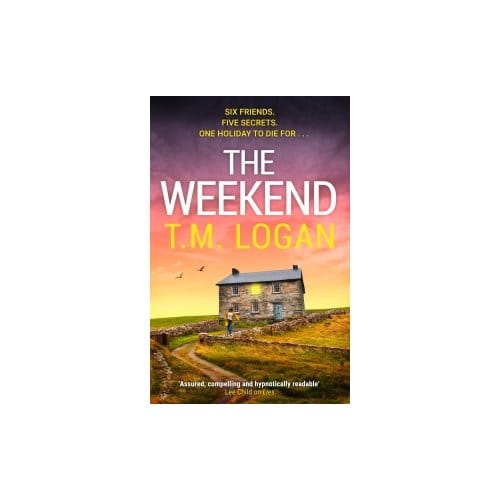 The Weekend - T.M. Logan