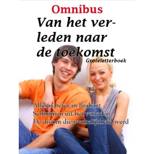 Van Het Verleden Naar De Toekomst - Joke Aarts