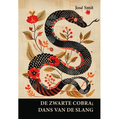 De Zwarte Cobra; Dans Van De Slang - José Smit