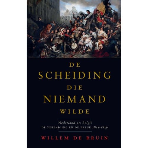 De Scheiding Die Niemand Wilde - Willem de Bruin