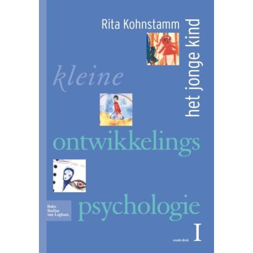 Kleine Ontwikkelingspsychologie I - R. Kohnstamm