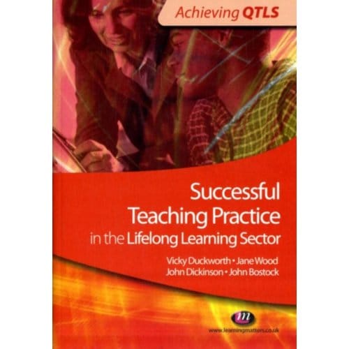 Successful Teaching Practice In The Lifelong Learning Sector - Duckworth