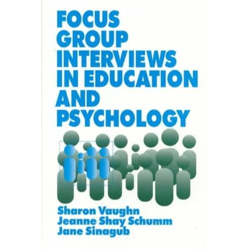 Focus Group Interviews In Education And Psychology - Vaughn, Sharon