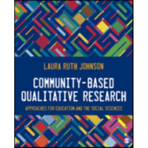 Community-Based Qualitative Research: Approaches For Education And The Social Sciences - Johnson