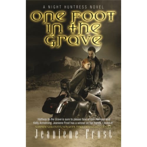 One Foot In The Grave - Night Huntress - Jeaniene Frost