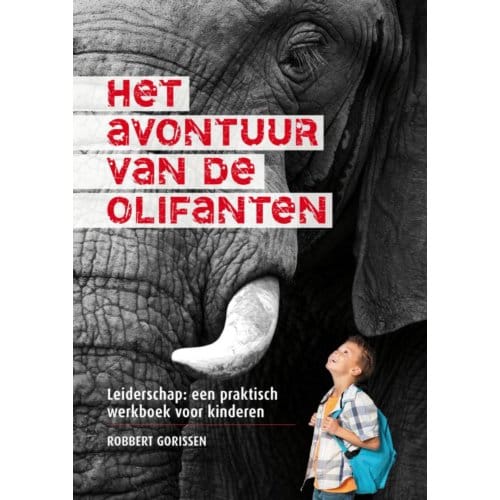 Het Avontuur Van De Olifanten - Robbert Gorissen