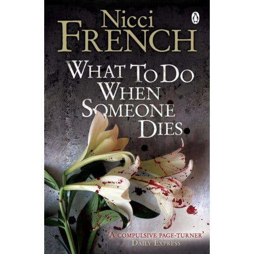 What To Do When Someone Dies - Nicci French