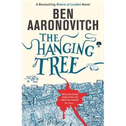 The Hanging Tree - A Rivers Of London Novel - Ben Aaronovitch