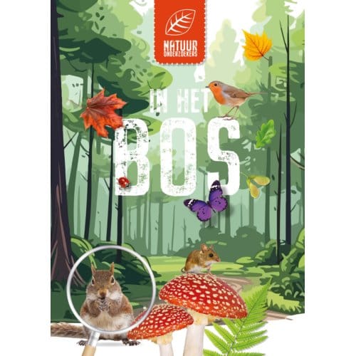 In Het Bos - Natuuronderzoekers - Claire Sipi