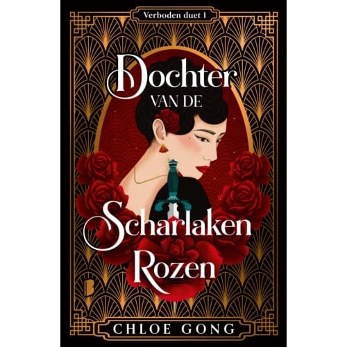 Dochter Van De Scharlaken Rozen - Verboden Duet - Chloe Gong