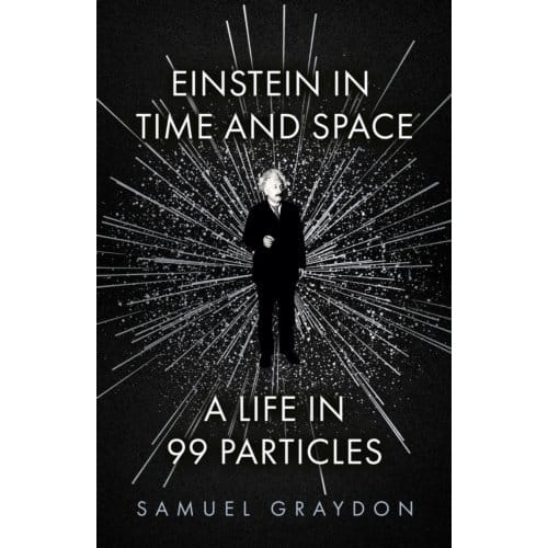 Einstein In Time And Space - Samuel Graydon