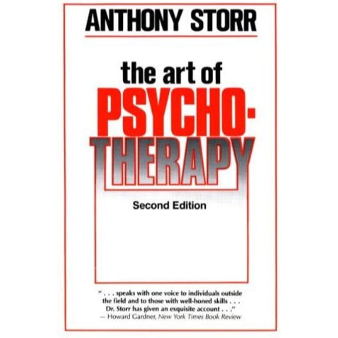 The Art Of Psychotherapy - Anthony Storr