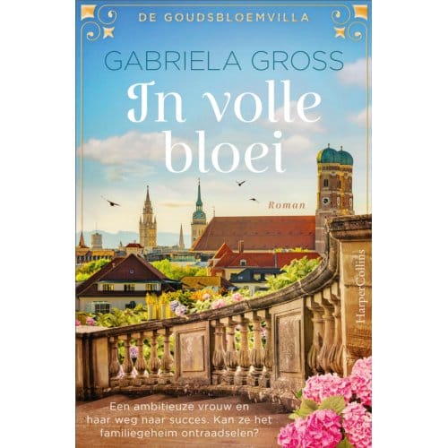 In Volle Bloei - De Goudsbloemvilla - Gabriela Gross