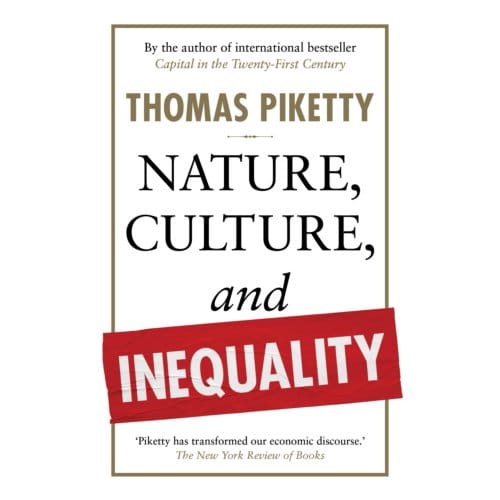 Nature, Culture, And Inequality - Thomas Piketty