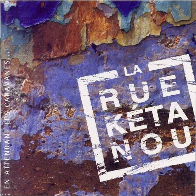 La Rue Kétanou - En Attendant Les Caravanes... (CD)