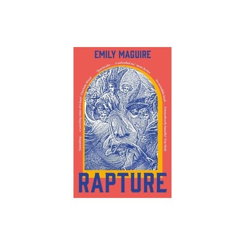Rapture - Emily Maguire
