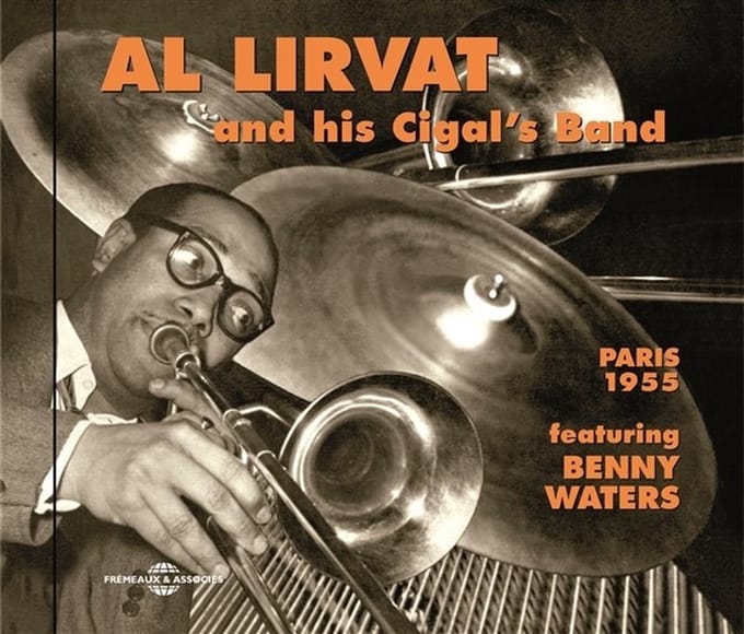 Al Lirvat Et Son Orchestre, Benny Waters - Paris 1955 (CD)