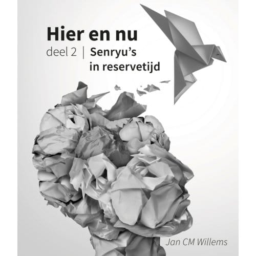 Hier En Nu / 2 Senryu’s In Reservetijd - Jan Cm Willems