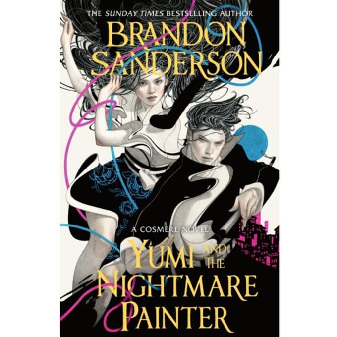 Yumi And The Nightmare Painter - Brandon Sanderson