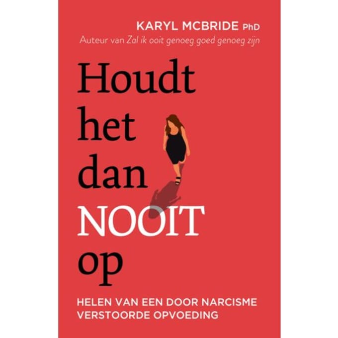 Houdt Het Dan Nooit Op - Karyl McBride