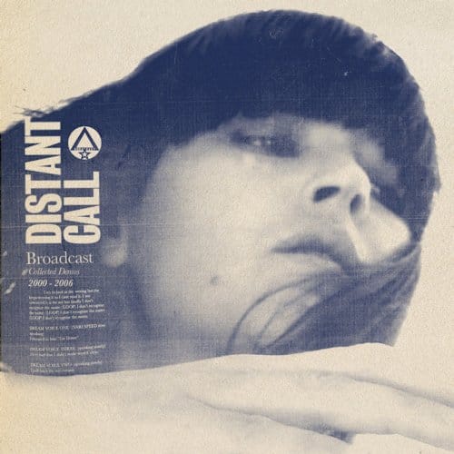 Distant Call: Collected Demos 2000 - 2006 - Broadcast