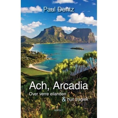 Ach, Arcadia - Paul Dentz