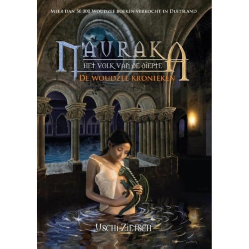 Nauraka - De Woudzee Kronieken - Uschi Zietsch