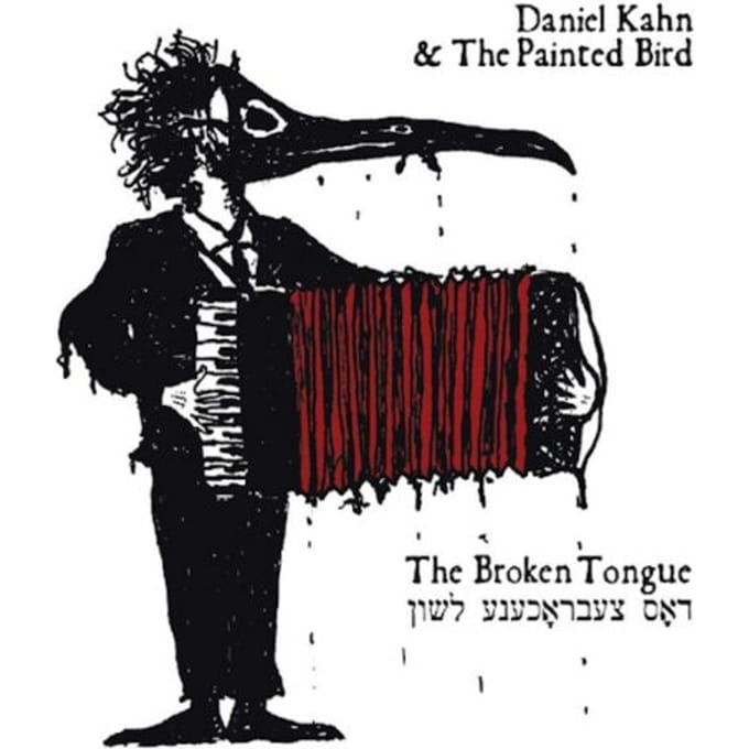 Daniel Kahn & The Painted Bird - The Broken Tongue (CD)