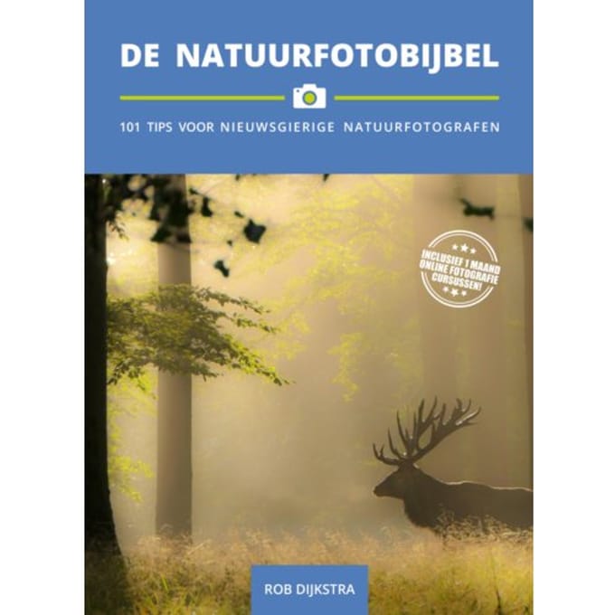 De Natuurfotobijbel - Fotobijbels - Rob Dijkstra