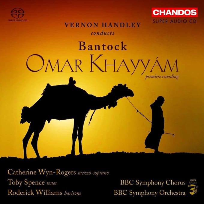 BBC Symphony Orchestra - Bantock: Omar Khayyám (3 SACD)