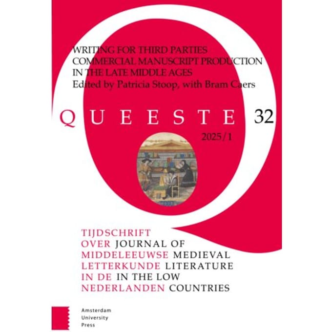 Writing For Third Parties. Commercial Manuscript Production In The Late Middle Ages - Queeste
