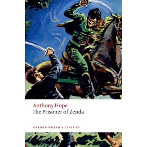 The Prisoner Of Zenda - Oxford World's Classics - Anthony Hope
