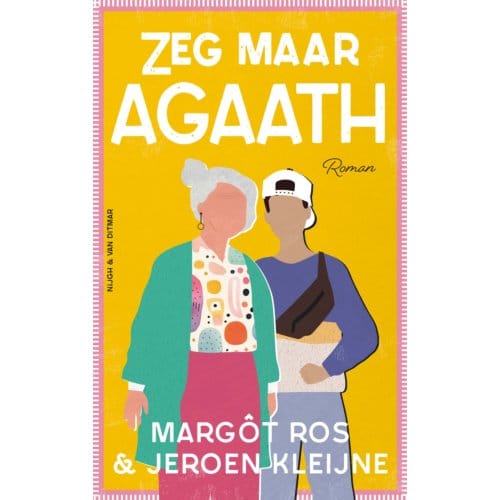 Zeg Maar Agaath - Margôt Ros
