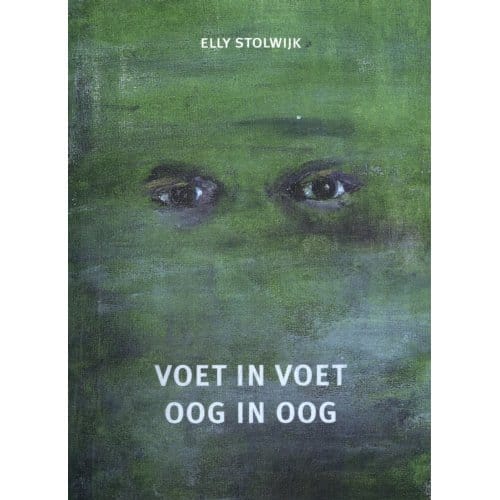 Voet In Voet Oog In Oog - Elly Stolwijk
