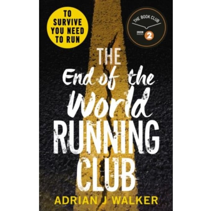 The End Of The World Running Club - Adrian J Walker