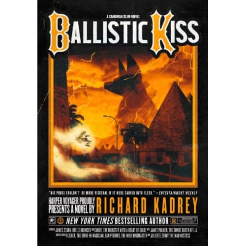 Ballistic Kiss - Sandman Slim - Richard Kadrey