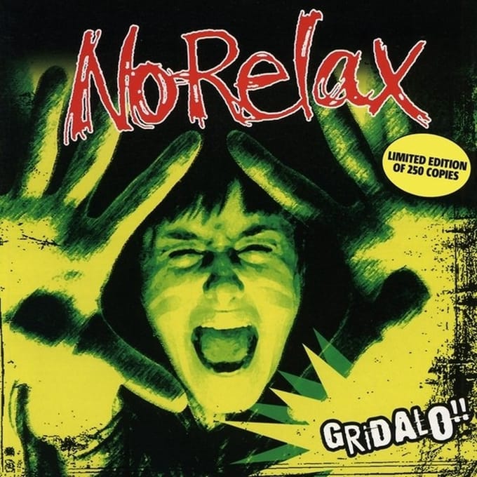 No Relax - Gridalo!! (LP)