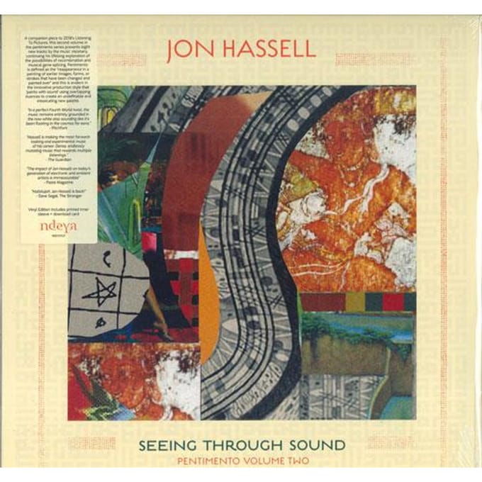 Seeing Through Sound (Pentimento Volume Two) - Jon Hassell