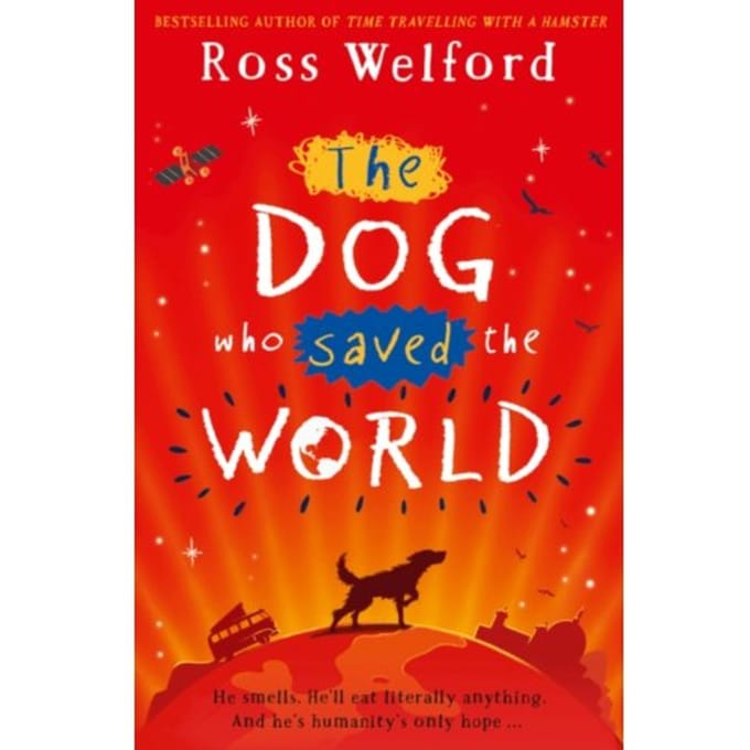 The Dog Who Saved The World - Ross Welford