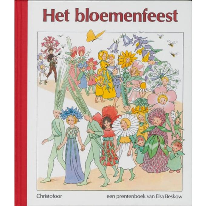Het Bloemenfeest - Elsa Beskow Klassiekers - E. Beskow