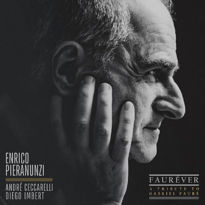 André Ceccarelli, Diego Imbert, Enrico Pieranunz - Fauréver (A Tribute To Gabriel Fauré) (CD)