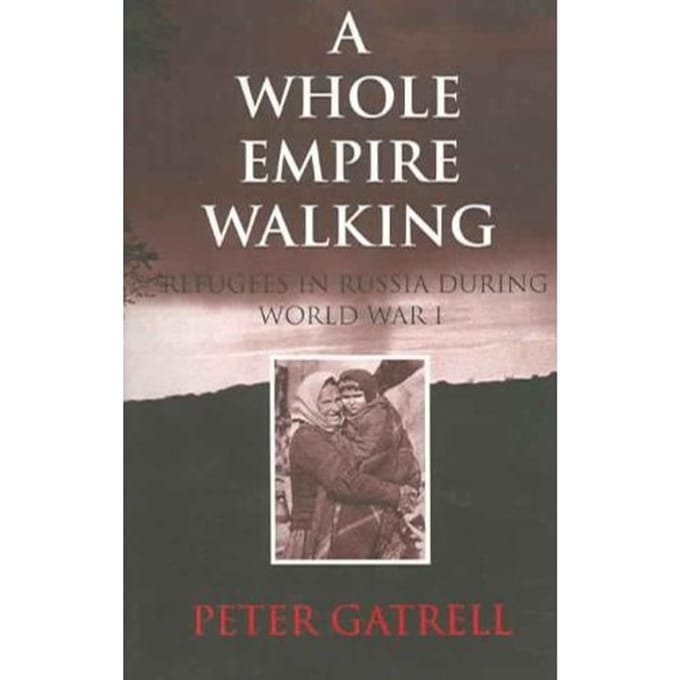 A Whole Empire Walking - Gatrell, Peter