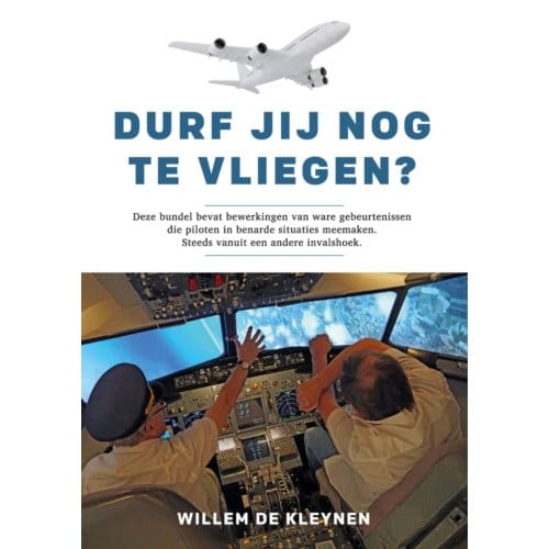 Durf Jij Nog Te Vliegen? - Willem de Kleynen