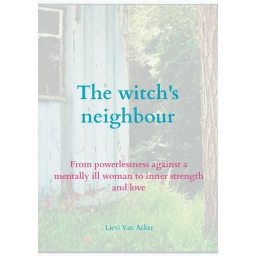 The Witch's Neighbour - Lievi Van Acker
