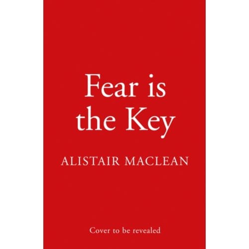 Fear is the Key door Alistair MacLean Paperback Boek 9780008337421