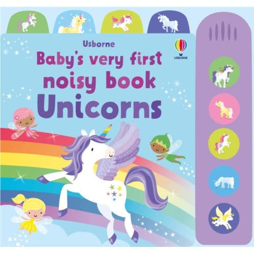 Baby's Very First Noisy Book Unicorns - Baby's Very First Noisy Book - Fiona Watt