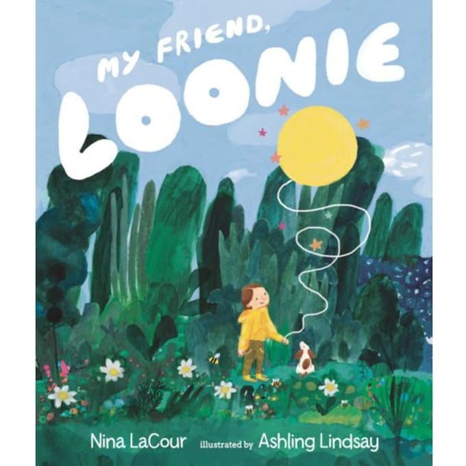 My Friend, Loonie - Nina LaCour
